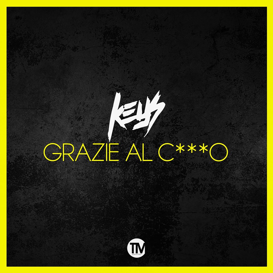 Keys - Grazie al C***o